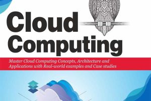 Mastering Cloud Computing with Case Studies