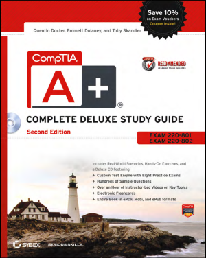CompTIA A+ Complete Deluxe Study Guide Core 1 Exam 220-1101 and Core 2 Exam 220-1102