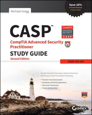 CompTIA CASP Advanced Security Practitioner Study Guide (Exam CAS-002)