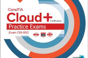 Comptia Cloud+ Certification Practice Exams (Exam Cv0-002) (Daniel Lachance)