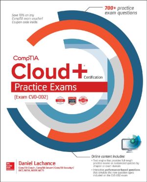 Comptia Cloud+ Certification Practice Exams (Exam Cv0-002) (Daniel Lachance)