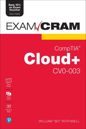 CompTIA Cloud+ CV0-003 Exam Cram-Pearson IT Certification (2021)
