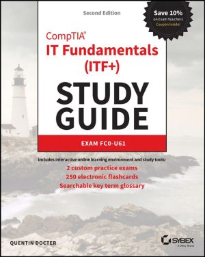 CompTIA IT Fundamentals (ITF+) Study Guide Exam FC0-U61