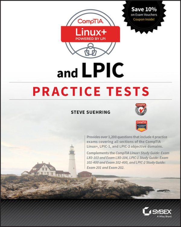 CompTIA Linux+ and LPIC Practice Tests Exams LX0-103LPIC-1 101-400, LX0-104LPIC-1 102-400, LPIC-2 201, and LPIC-2 202