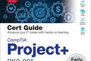 CompTIA Project+ PK0-005 Cert Guide-Pearson IT Certification (2023)