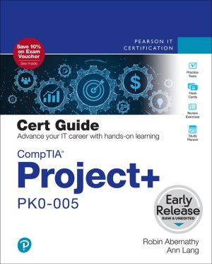 CompTIA Project+ PK0-005 Cert Guide-Pearson IT Certification (2023)