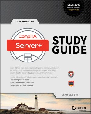 CompTIA Server+ Study Guide_ Exam SK0-004