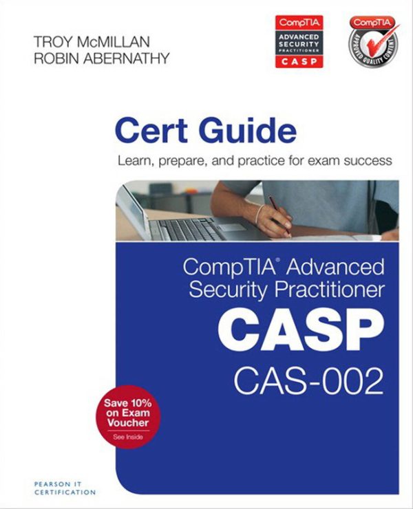 CompTIA® Advanced Security Practitioner (CASP) CAS-002 Cert Guide