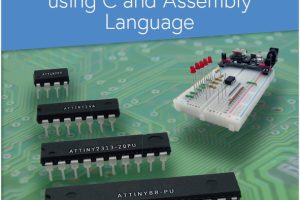 Explore ATtiny Microcontrollers with C and Assembly Language