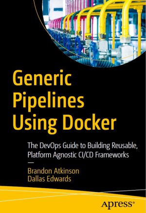 Generic Pipelines Using Docker