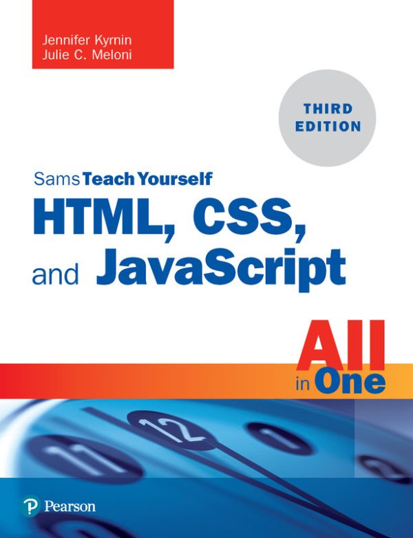 HTML, CSS, and JavaScript All-in-One: Covering HTML5, CSS3, and ES6