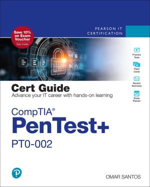 Omar Santos - CompTIA PenTest+ PT0-002 Cert Guide