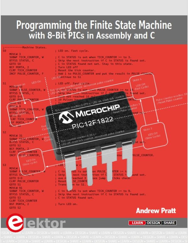Programming the Finite State Machine with 8-Bit PICs in Assembly and C