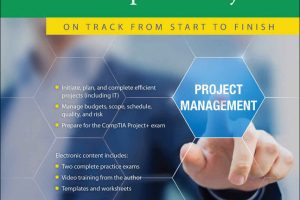 Project Management with CompTIA Project+: On Track from Start to Finish