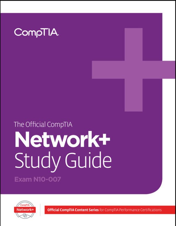 The Official CompTIA Network+ Certification Self-Paced Study Guide (Exam N10-007)
