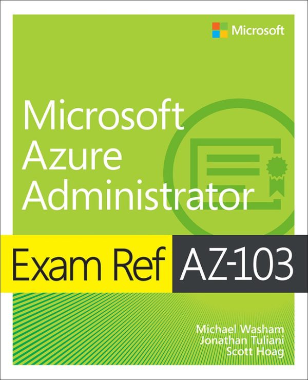 Exam Ref AZ-103 Microsoft Azure Administrator 2019