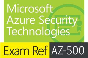 Exam Ref AZ-500 Microsoft Azure Security Technologies