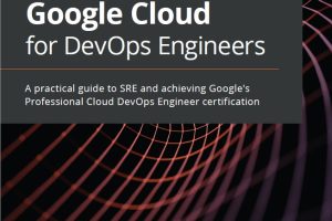 Google Cloud for DevOps Engineers Guide