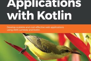 Hands-On Serverless Applications with Kotlin
