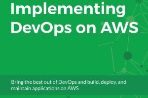 Implementing DevOps on AWS