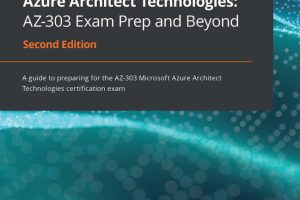 Implementing Microsoft Azure Architect Technologies