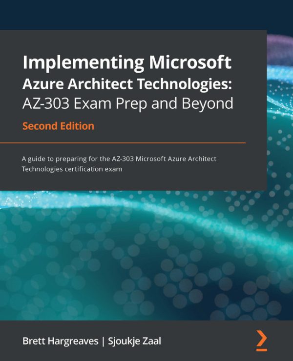 Implementing Microsoft Azure Architect Technologies AZ-303