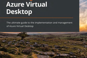 Mastering Azure Virtual Desktop