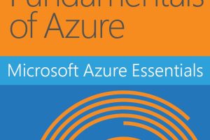 Microsoft Azure Essentials Fundamentals of Azure