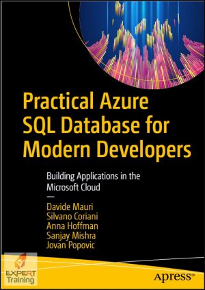 Practical Azure SQL Database for Modern Developers