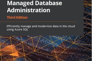 Professional Azure SQL Managed Database Administration