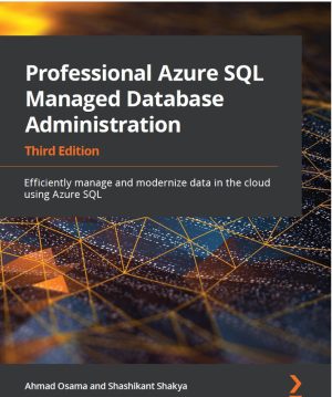 Professional Azure SQL Managed Database Administration