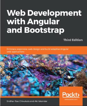 Web Development with Angular & Bootstrap: Build Responsive Applications