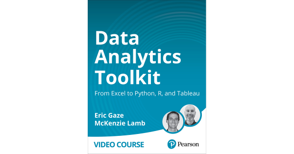 Data Analytics Toolkit - From Excel to Python, R, and Tableau