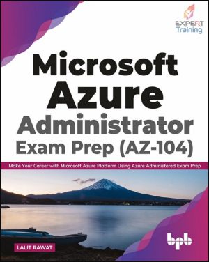 Microsoft Azure Administrator Exam Prep AZ-104
