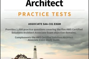 AWS Certified Solutions Architect Practice Tests: Associate SAA-C01 Exam