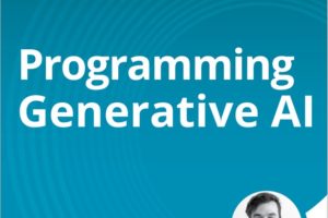 Programming Generative AI Applications Course