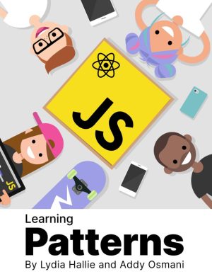 Learning Patterns for Web Apps: Vanilla JavaScript & React (2022)