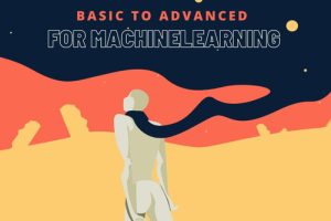 NumPy Mastery: From Basics to Advanced for Machine Learning (2023)