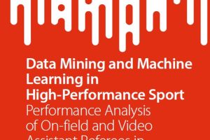 Data Mining & Machine Learning in Sports: Performance Insights