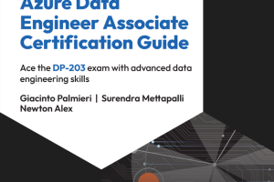 Azure Data Engineer Associate Certification Guide (2nd Ed)