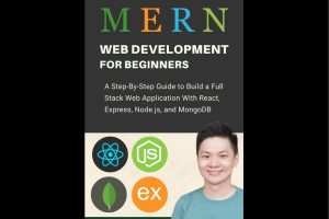 MERN Stack Web Development for Beginners: Full-Stack Guide