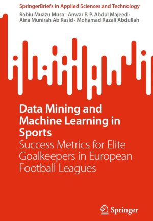 Success Metrics in Sports: AI & Machine Learning for Goalkeepers