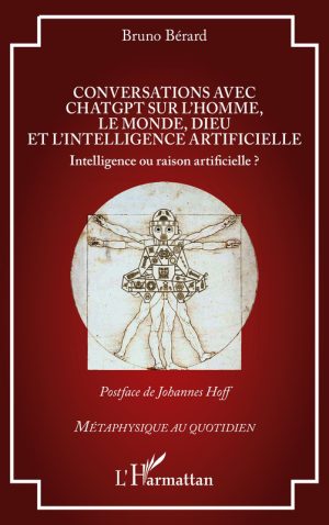 Conversations avec ChatGPT: Intelligence Artificielle & Philosophie (2024)