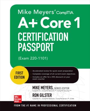 Mike Meyers' CompTIA A+ Core 1 Certification Passport (2022)