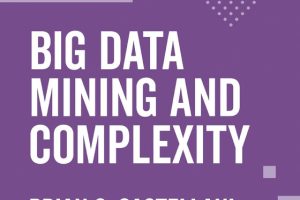 Big Data Mining & Complexity: AI-Driven Insights (2022)