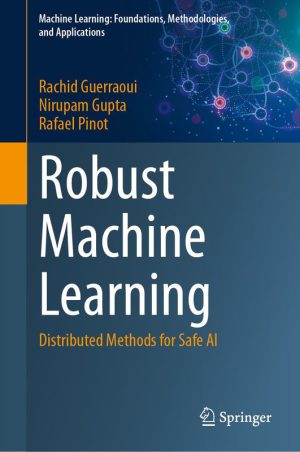 Robust Machine Learning: Distributed AI for Safe Systems (2024)