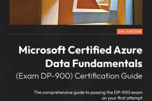 Microsoft Certified Azure Data Fundamentals Exam DP-900 Guide (2022)