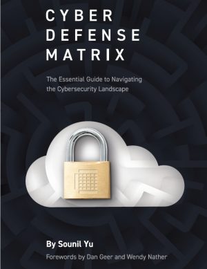 Cyber Defense Matrix: Navigating the Cybersecurity Landscape