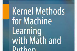 Kernel Methods for ML: 100 Math & Python Exercises (2022)