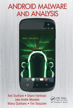 Android Malware Analysis: Detecting & Preventing Threats (2014)